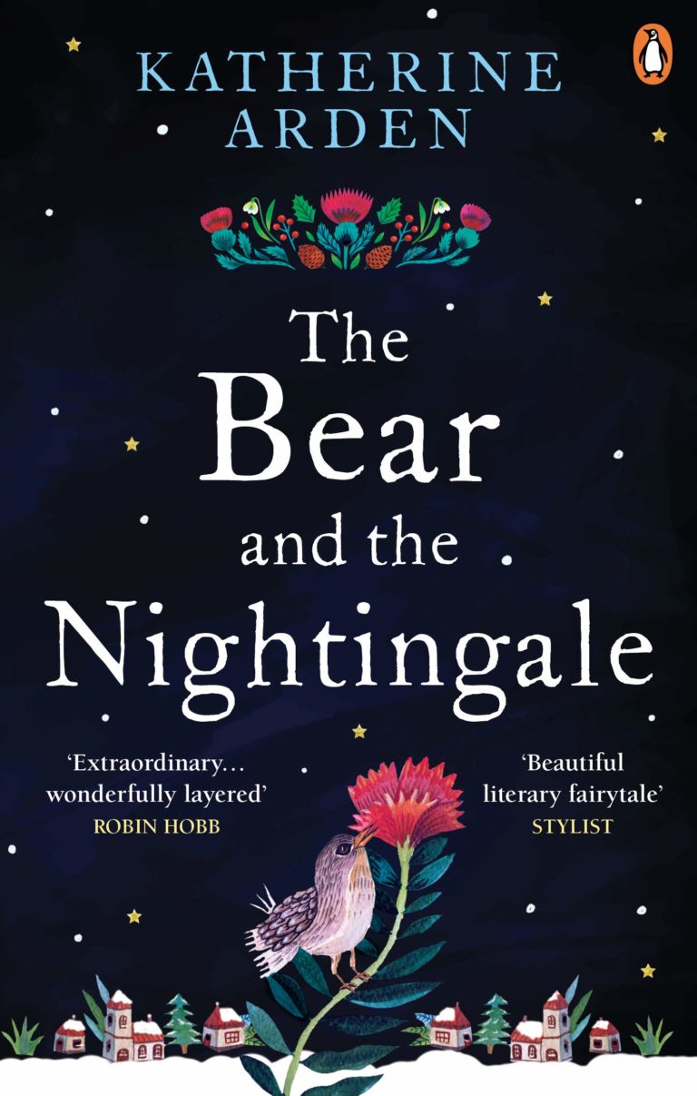 Katherine Arden - The Bear and the Nightingale